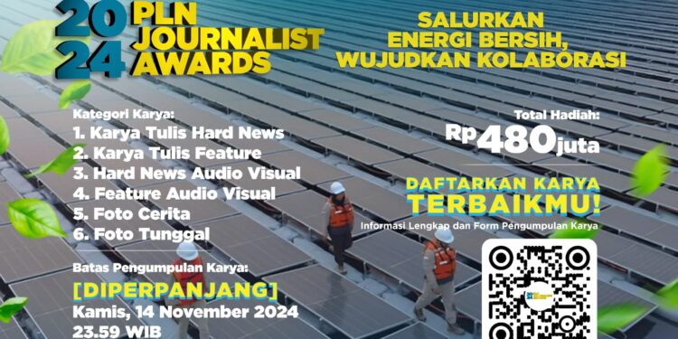 Banjir Peminat, Waktu Pendaftaran PLN Journalist Award 2024 Diperpanjang Hingga 14 November 2024
