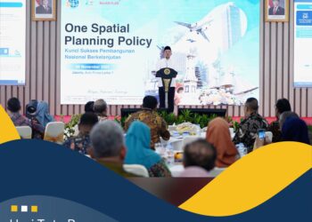 Hari Tata Ruang, Menteri Nusron Tekankan Penyelesaian _One Map Policy_ dan _One Spatial Planning Policy_ untuk Investasi dan Pembangunan Berkelanjutan